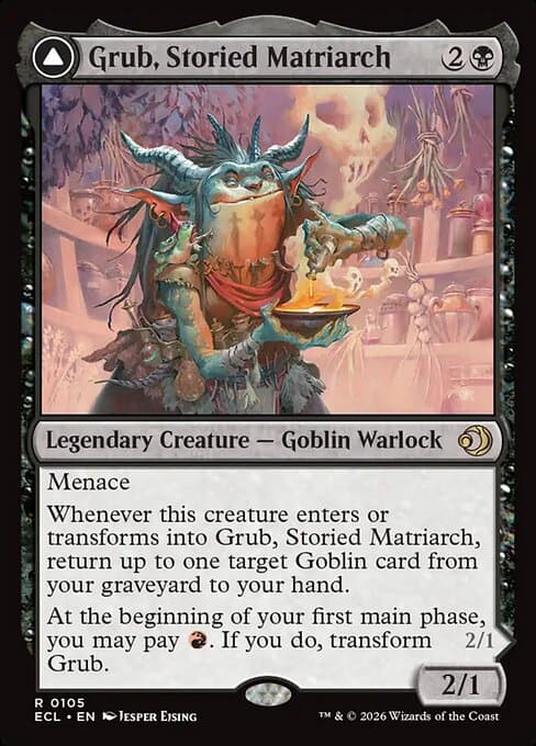 Grub, Storied Matriarch // Grub, Notorious Auntie